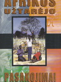 Afrikos užtarėjo pasakojimai