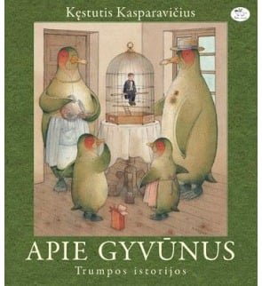 Apie gyvūnus. Trumpos istorijos