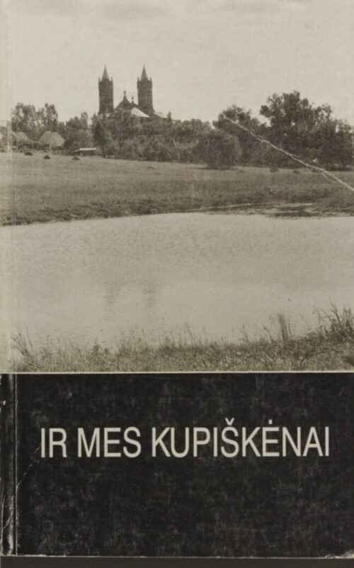 Ir mes kupiškėnai