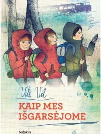 Kaip mes išgarsėjome