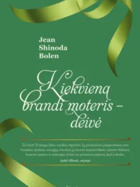 Kiekviena brandi moteris – deivė