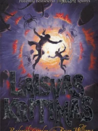 Laisvas kritimas. Ciklo „Tuneliai“ 3-ioji knyga