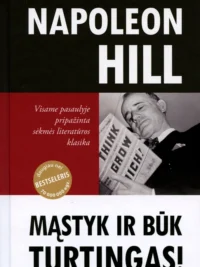 Mąstyk ir būk turtingas.