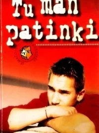 Tu man patinki