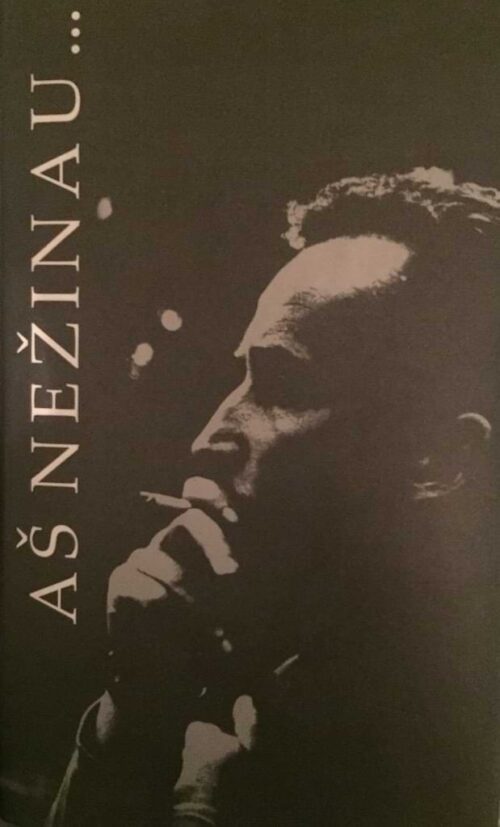 Aš nežinau...