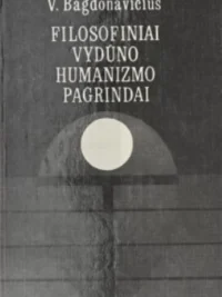 Filosofiniai Vydūno humanizmo pagrindai
