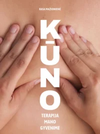 Kūno terapija mano gyvenime (viršelio defektas)