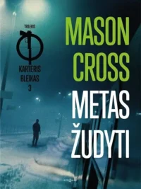 Metas žudyti. Karteris Bleikas. 3