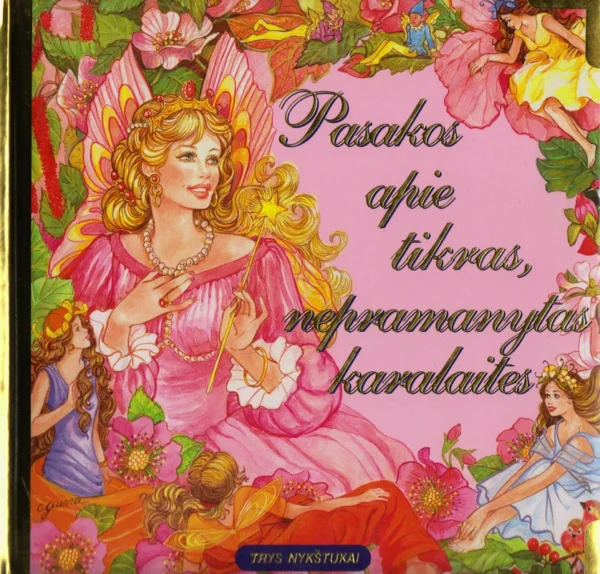 Pasakos apie tikras, nepramanytas karalaites
