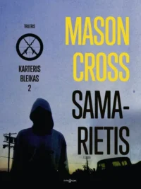 Samarietis. Karteris Bleikas. 2
