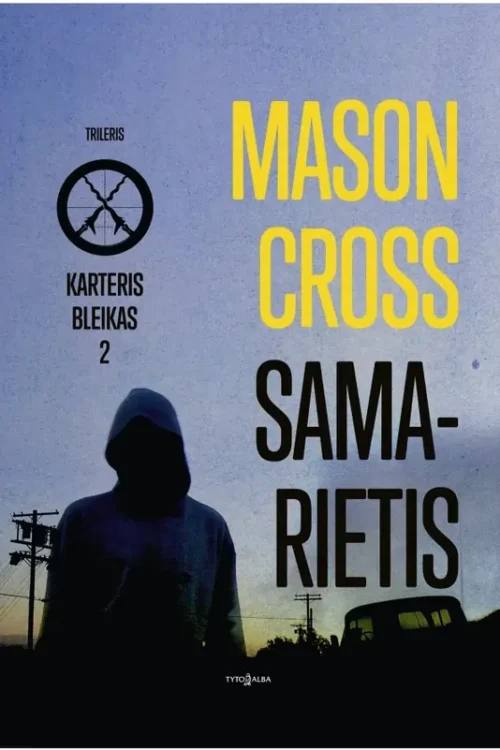 Samarietis. Karteris Bleikas. 2