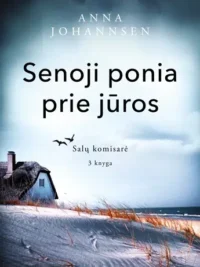 Senoji ponia prie jūros. Salų komisarė. 3 knyga