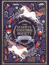 The Magical Unicorn Society Official Handbook