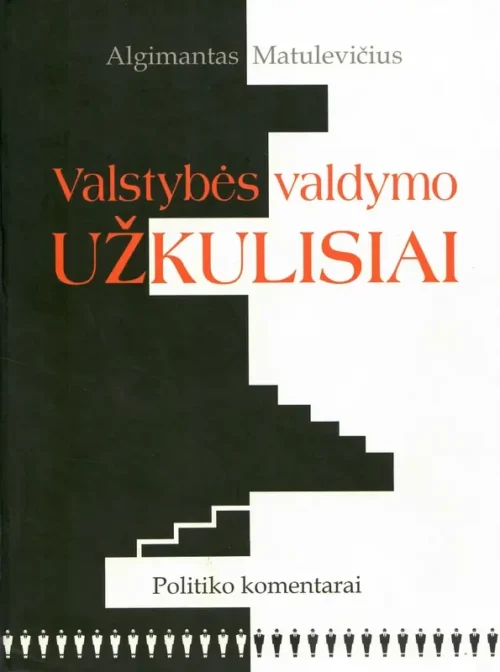 Valstybės valdymo užkulisiai