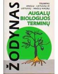 Trumpas anglų–lietuvių ir lietuvių–anglų kalbų augalų biologijos terminų žodynas