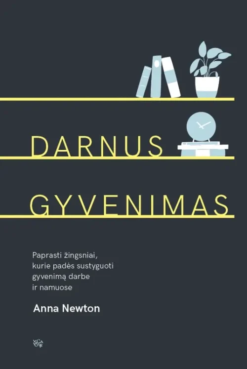 Darnus gyvenimas
