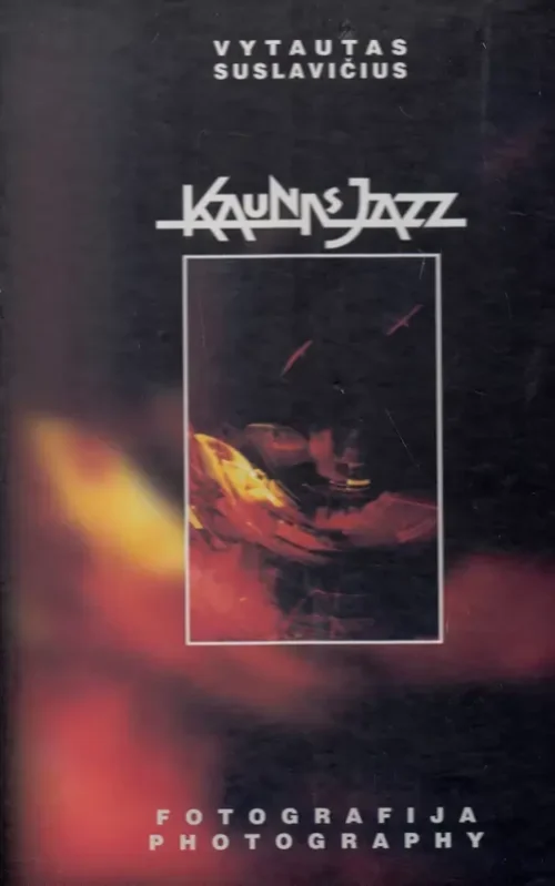 Kaunas Jazz. Fotografija