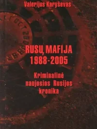 Rusų mafija 1988–2005