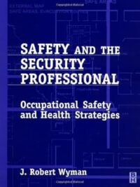 Safety and the Security Professional