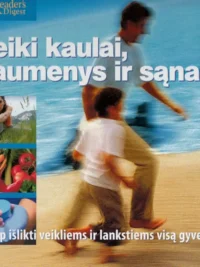 Sveiki kaulai, raumenys ir sąnariai