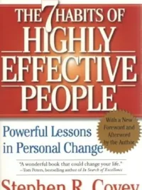 The 7 Habits of Highly Effective People