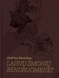 Laisvų žmonių bendruomenė?