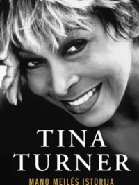 Tina Turner Mano meilės istorija (1)