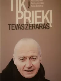 Tik į priekį Pasakojimai, padrąsinimai, prisiminimai. Tėvas Žėraras de Martel