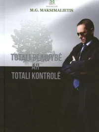 Totali blaivybė ar totali kontrolė