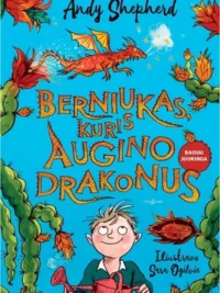Berniukas, kuris augino drakonus