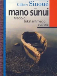 Mano sūnui trečiojo tūkstantmečio aušroje