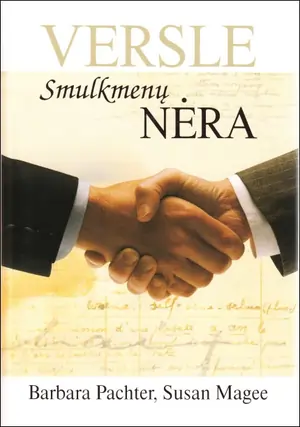 Versle smulkmenų nėra