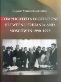 Complicated negotiations between Lithuania and Moscow in 1990-1992