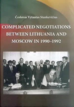 Complicated negotiations between Lithuania and Moscow in 1990-1992
