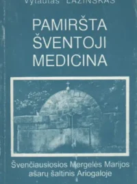 Pamiršta šventoji medicina
