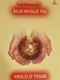 Šioje knygoje yra krislelis tiesos