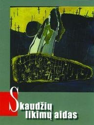 Skaudžių likimų aidas