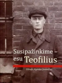 Susipažinkime - esu Teofilius