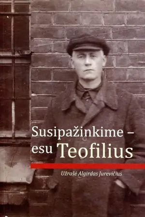 Susipažinkime - esu Teofilius