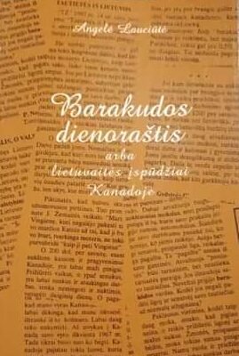 Barakudos dienoraštis arba lietuvaitės įspūdžiai Kanadoje