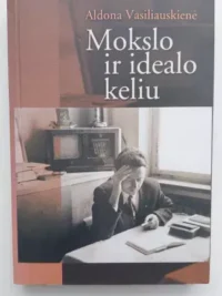 Mokslo ir idealo keliu