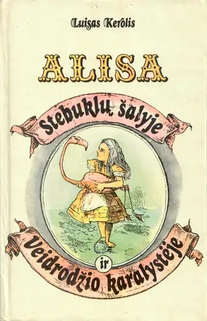 Alisa Stebuklų šalyje ir Veidrodžio karalystėje