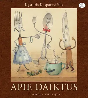 Apie daiktus. Trumpos istorijos