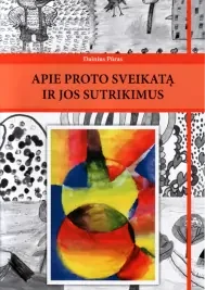 Apie proto sveikatą ir jos sutrikimus