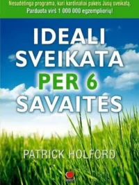 Ideali sveikata per 6 savaites