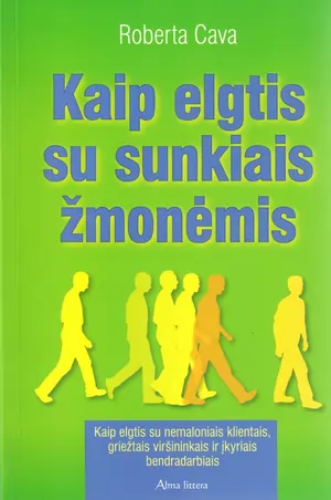 Kaip elgtis su sunkiais žmonėmis