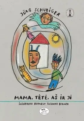 Mama, tėtė, aš ir ji