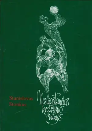 Neslūgstančios krepšinio vilnys. Monografija