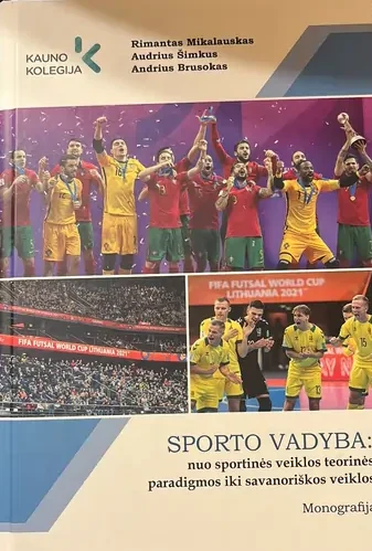 Sporto vadyba: nuo sportinės veiklos teorinės paradigmos iki savanoriškos veiklos