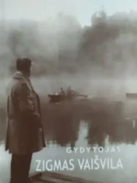 Gydytojas Zigmas Vaišvila